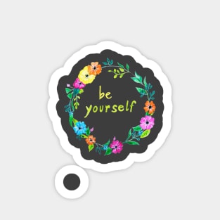 Be yourself Sticker